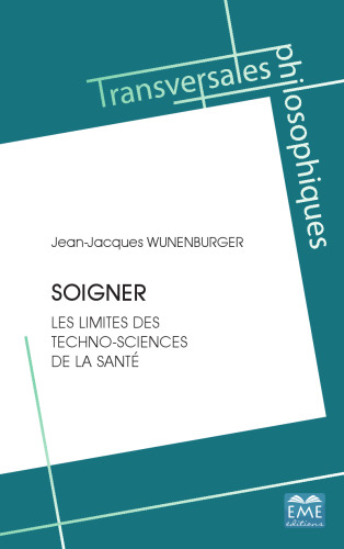 Soigner: Les limites des techno-sciences de la santé