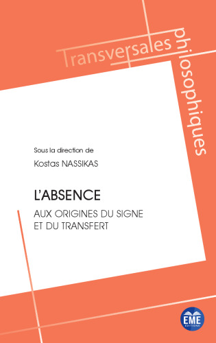 L'absence: aux origines du signe et du transfert