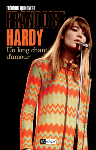 Françoise Hardy un long chant d'amour