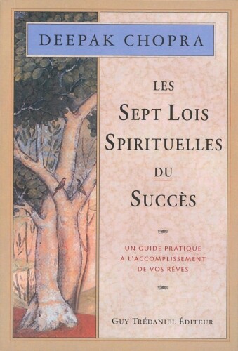 Les 7 lois spirituelles du succès
