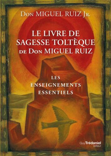 Le livre de sagesse toltèque