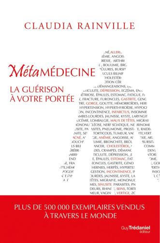 Métamédecine. La guérison à votre portée