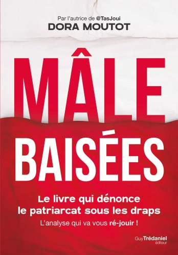 Mâles baisées. Le livre qui dénonce le patriarcat sous les draps