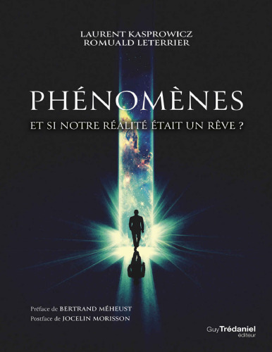 Phénomènes. Et si notre réalité était un rêve