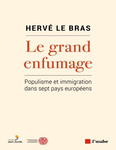 Le grand enfumage : populisme et immigration dans sept pays européens