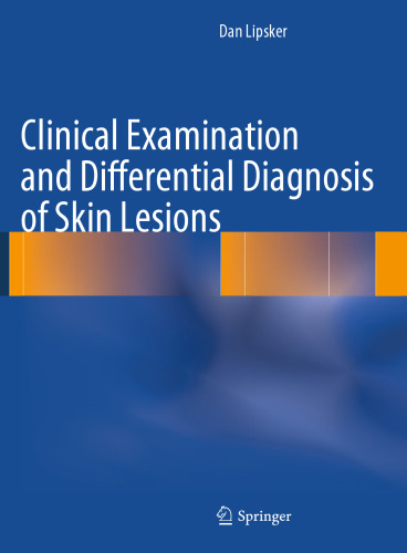 Clinical Examination and Differential Diagnosis of Skin Lesions