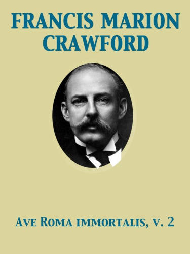 Ave Roma Immortalis, Vol. 2
