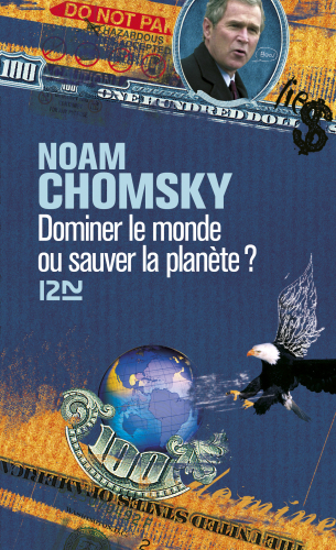 Dominer le monde ou sauver la planète? L’Amérique en quête d’hégémonie mondial