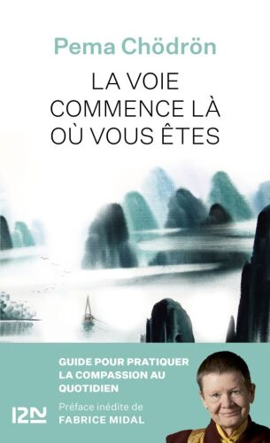 La voie commence là où vous êtes