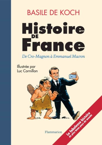 Histoire de France : de Cro-Magnon à Emmanuel Macron
