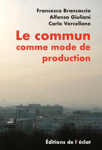 Le commun comme mode de production