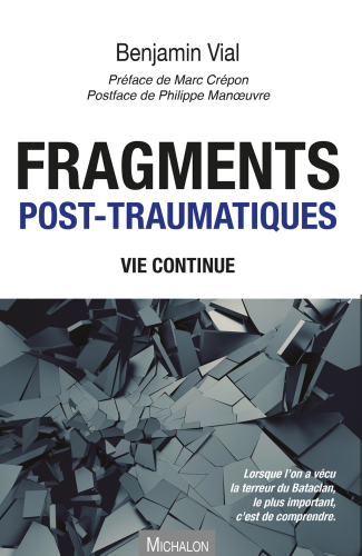 Fragments post-traumatiques: Vie continue