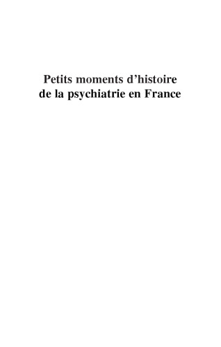 Petits moments d'histoire de la psychiatrie en France