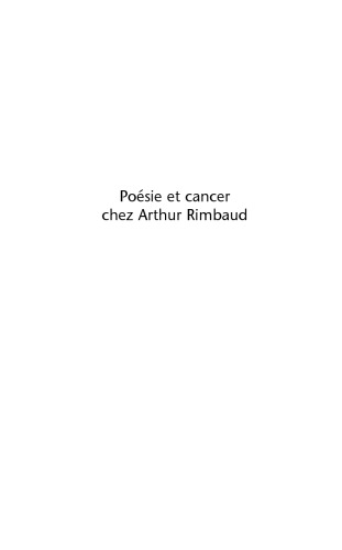 Poésie et cancer: Chez Arthur Rimbaud