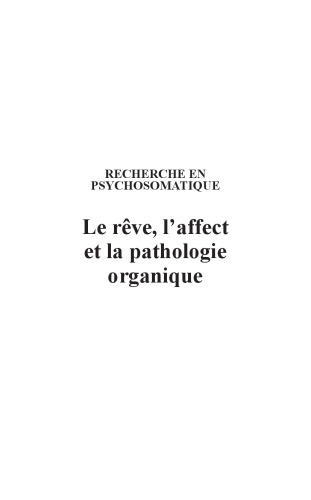 Le rêve, l'affect et la pathologie organique