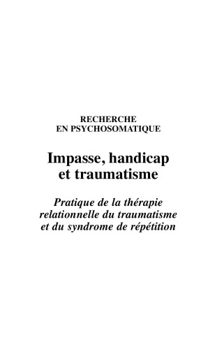 Handicap, traumatisme et impasse