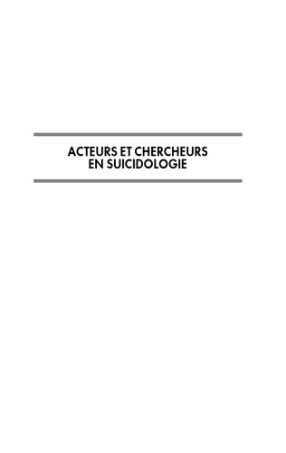 Acteurs et chercheurs en suicidologie