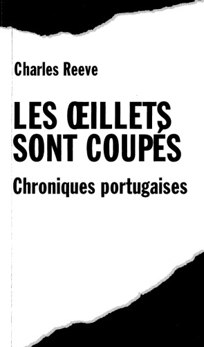 Les oeillets sont coupés : chroniques portugaises