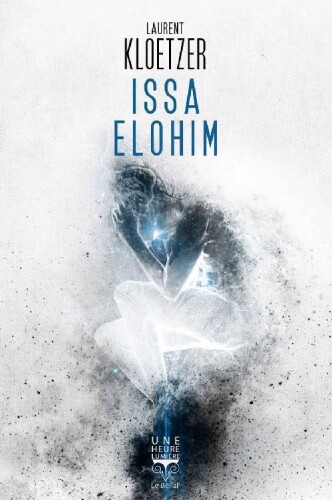 Issa Elohim (Une heure lumière)