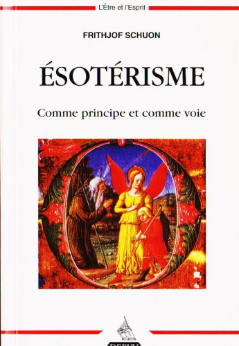 L'ésotérisme comme principe et comme voie