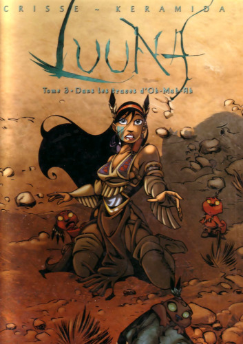 Luuna, Tome 3 : Dans les traces d'Oh-Mah-Ah