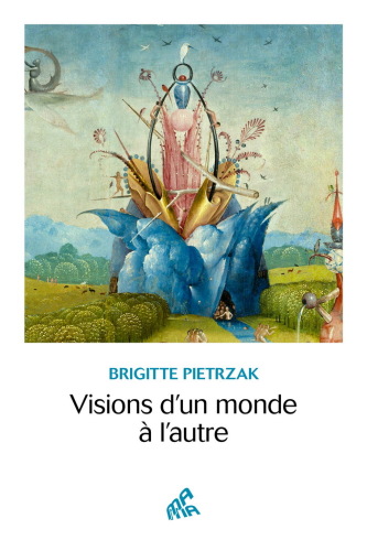Visions d’un monde à l’autre