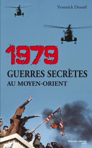 1979 - Guerres secrètes au Moyen-Orient