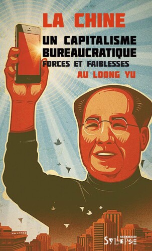 La Chine un capitalisme bureaucratique forces et faiblesses
