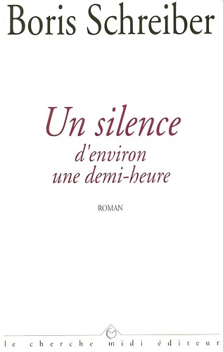 Un silence d’environ une demi-heure