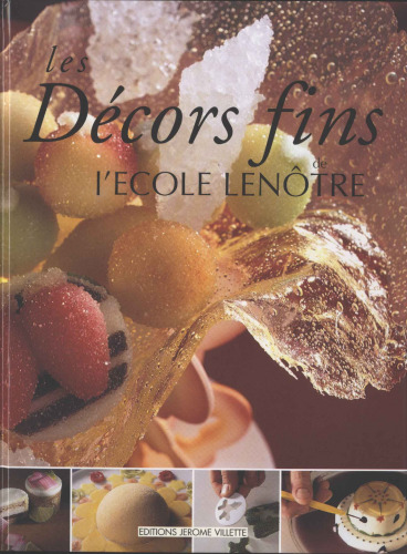 Les Decors fins de l'Ecole Lenotre