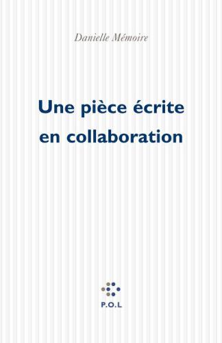 Une pièce écrite en collaboration: Théâtre