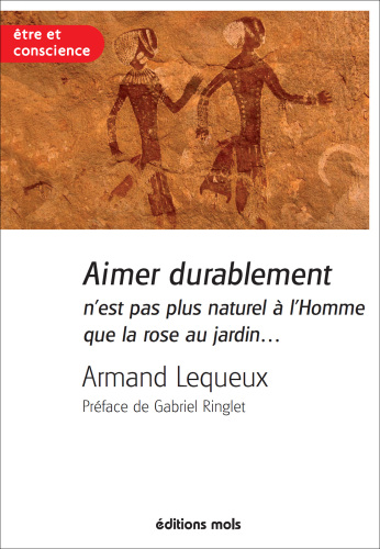 Aimer durablement n'est pas plus naturel l'Homme que la rose au jardin
