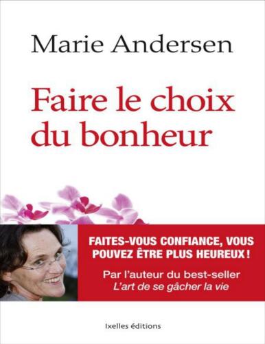 Faire le choix du bonheur