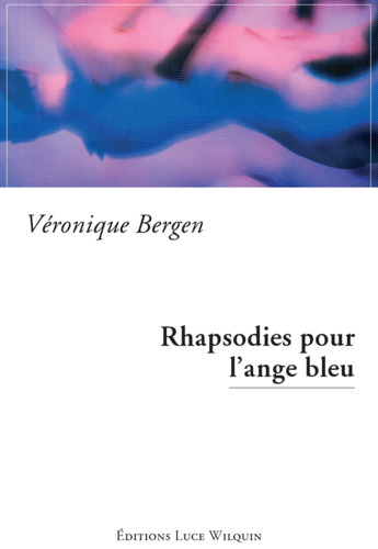 Rhapsodies pour l'ange bleu