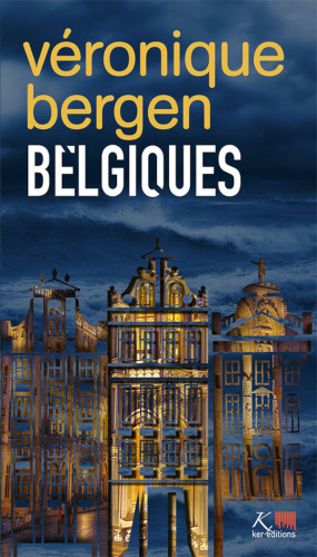 Belgiques: Recueil de nouvelles