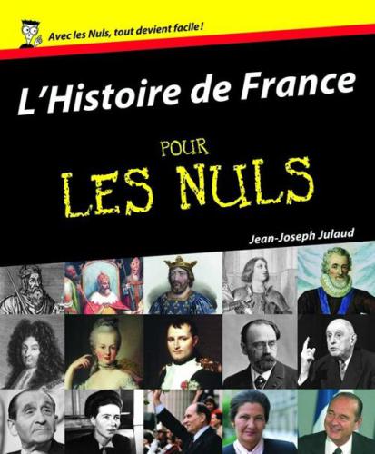 L'Histoire de France Pour les Nuls (French Edition)