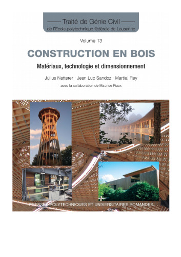 Construction en bois: Matériau, technologie et dimensionnement