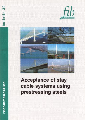 FIB 30: Acceptance of stay cable systems using prestressing steels