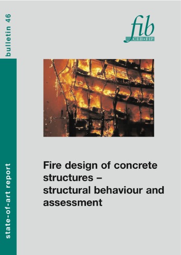 FIB 46: Fire design of concrete structures - structural behaviour and assessment