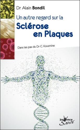 Un autre regard sur la Sclérose en plaques