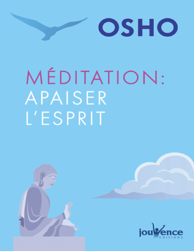 Méditation. Apaiser l'esprit