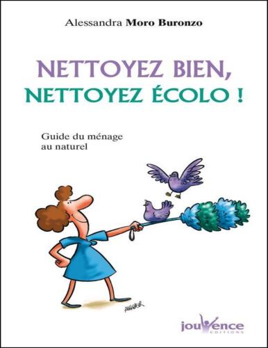 Nettoyez bien, nettoyez écolo!