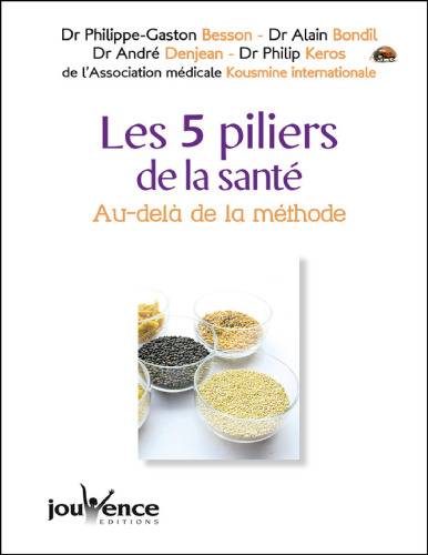 Les 5 piliers de la santé. Au-delà de la méthode