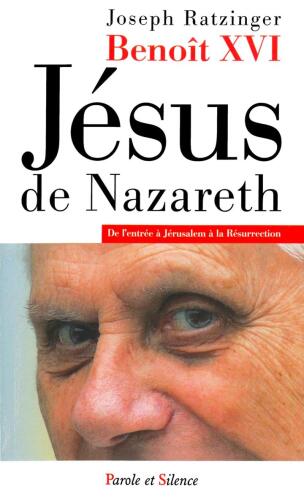 Jésus de Nazareth tome 2: De l’entrée à Jérusalem à la Résurrection