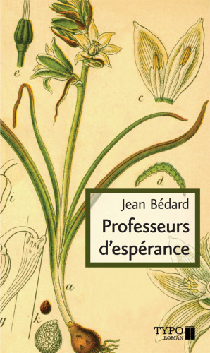 Professeurs d'espérance: romans