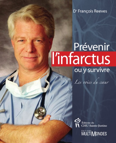 Prévenir l’infarctus ou y survivre