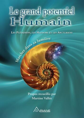 Le grand potentiel humain: Marcher dans sa lumière