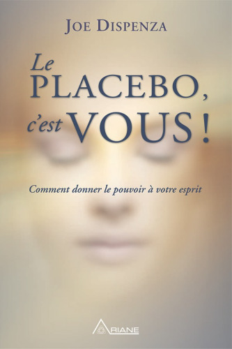 Le placebo, c'est vous !