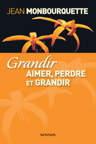 Grandir, aimer, perdre et grandir