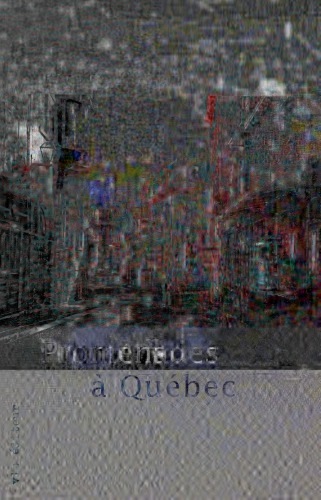 Promenades à Québec